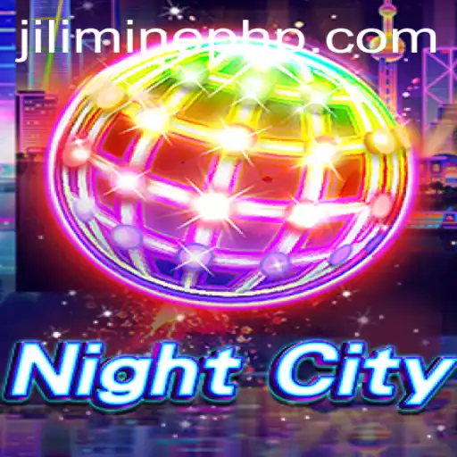 Discover the Thrilling World of NightCity: The Ultimate Gaming Experience with JILIMINE