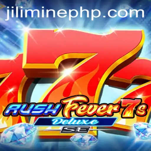 RushFever7sDeluxeSE: Unraveling the Thrills and Strategy with JILIMINE